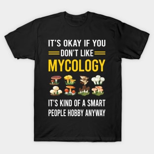 Smart People Hobby Mycology Mycologist Mushroom Mushrooms T-Shirt